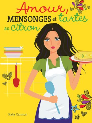 cover image of Amour, mensonges et tartes au citron